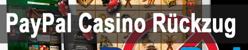 Paypal Zieht Sich Aus Online Casino ZurГјck Paypal Zieht Sich Aus Online Casino ZurГјck