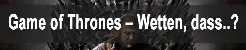Game Of Thrones Wetten Game Of Thrones Wetten